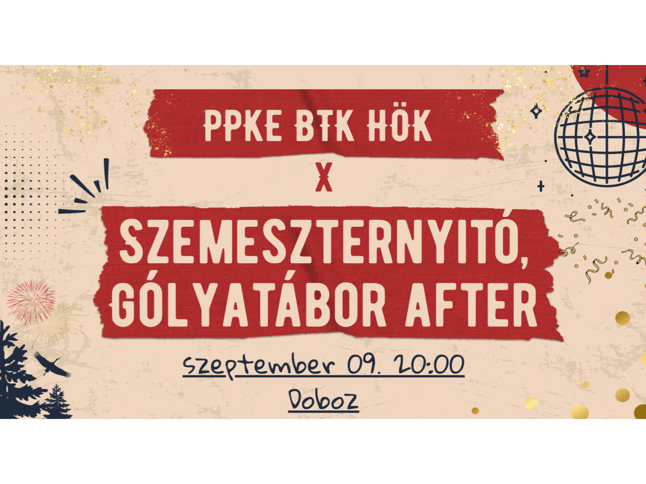 SZEMESZTERNYITÓ – GÓLYATÁBOR AFTER
