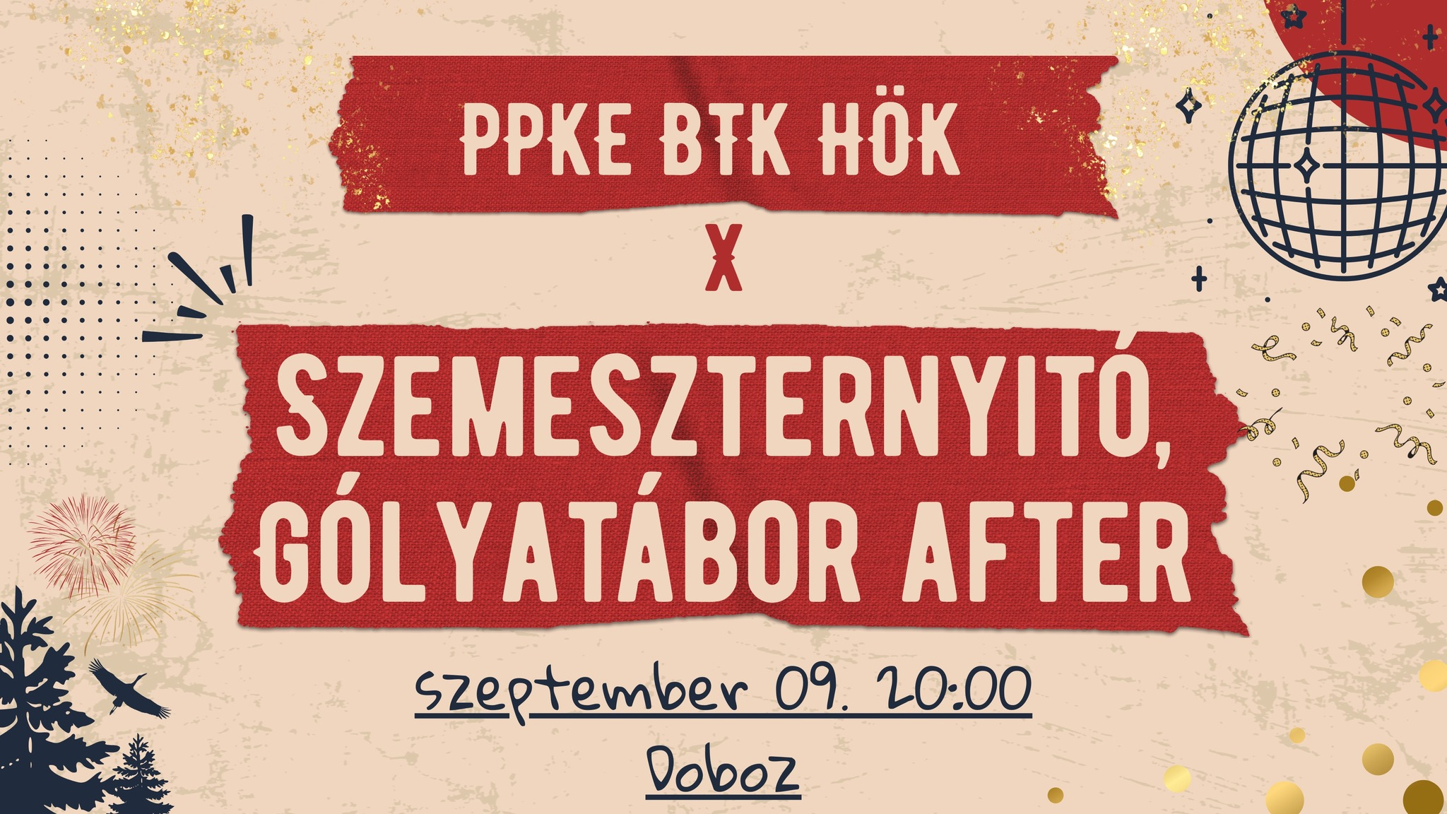 PPKE BTK HÖK X SZEMESZTERNYITÓ – GÓLYATÁBOR AFTER – 2025 – KÉPEK