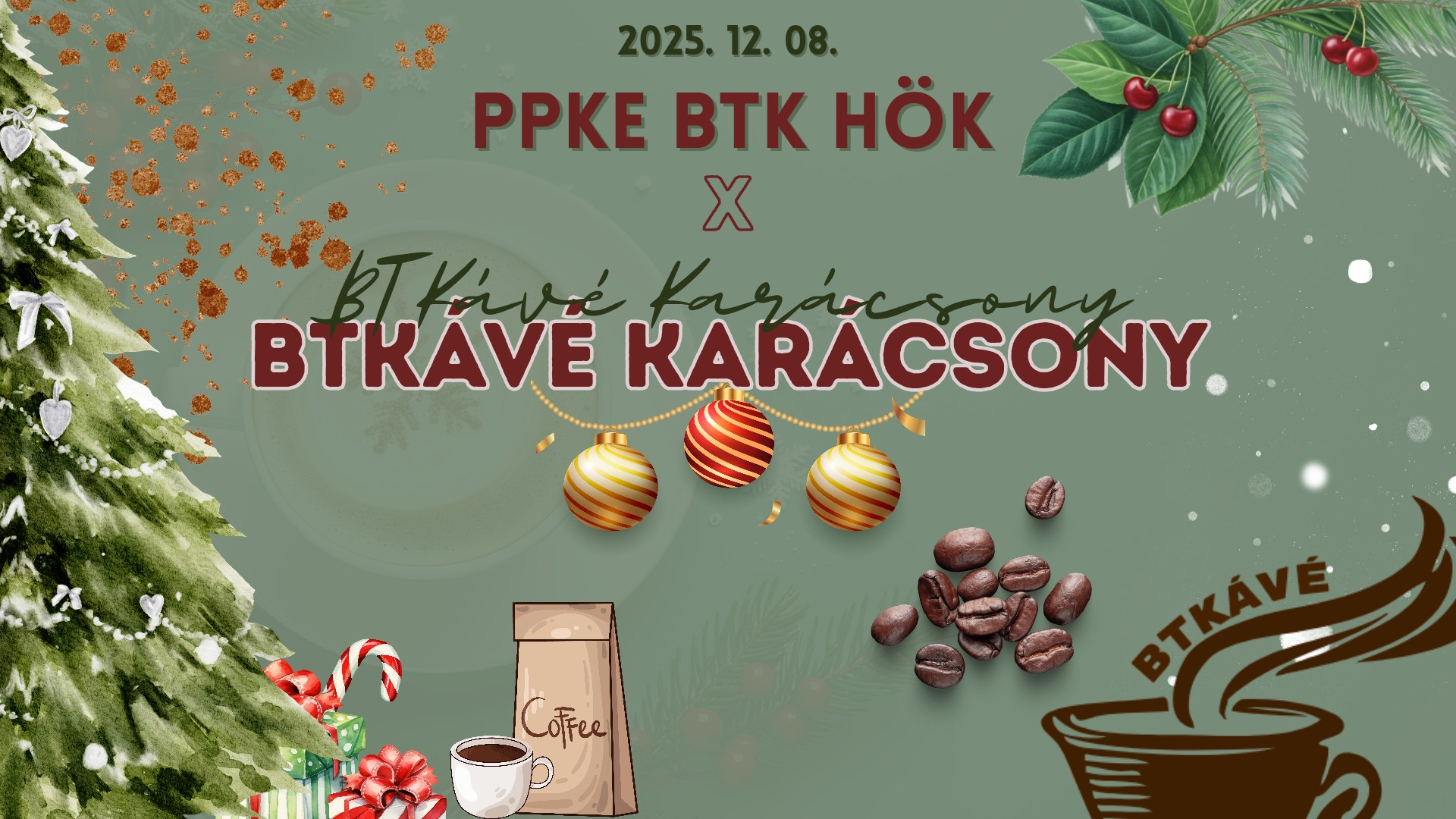 PKE BTK HÖK X BTKÁVÉ KARÁCSON