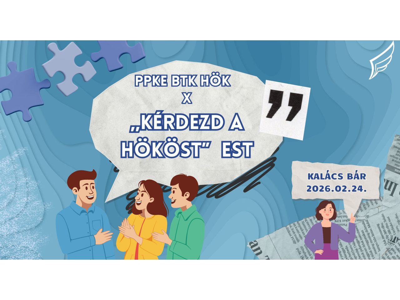 KÉRDEZD A HÖKÖST EST